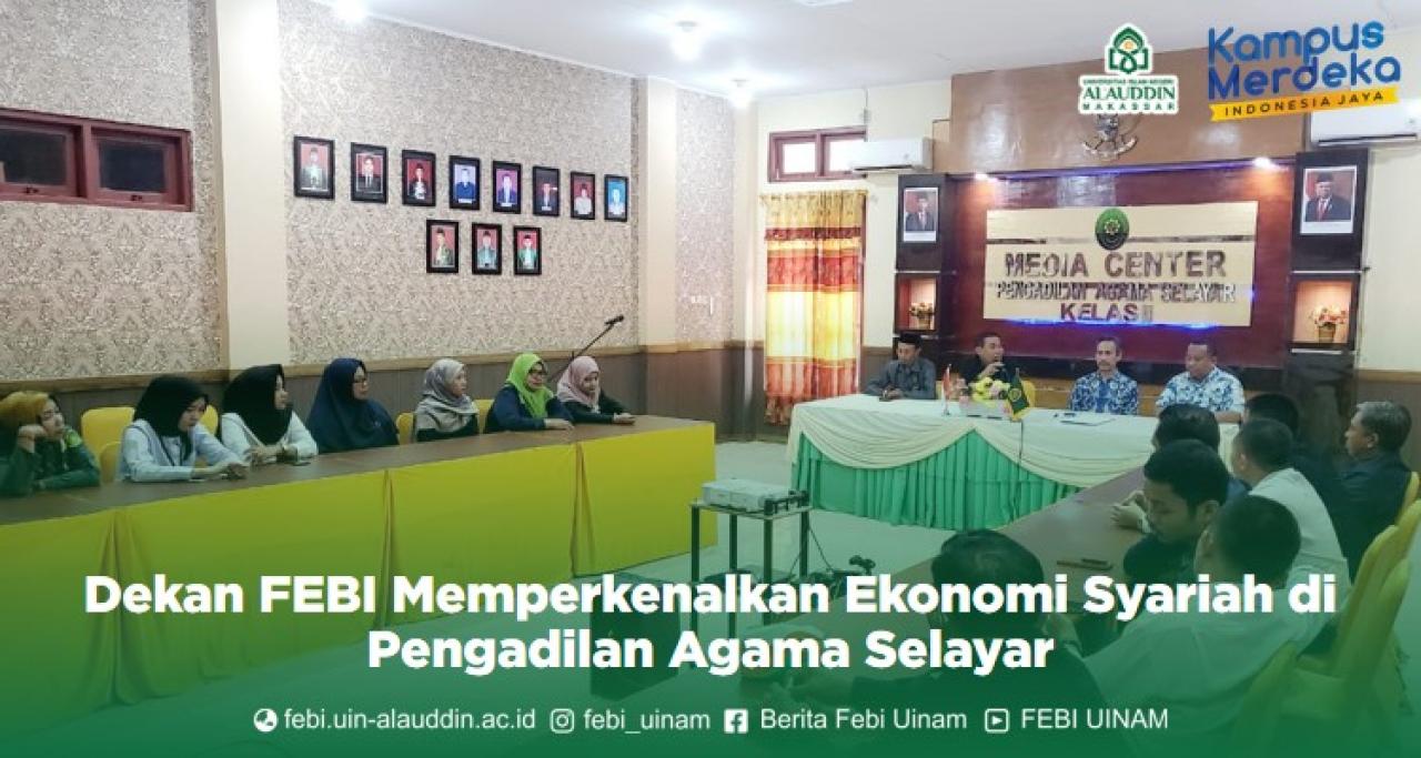 Gambar Dekan FEBI UIN Alauddin Perkenalkan Ekonomi Syariah di Pengadilan Agama Selayar