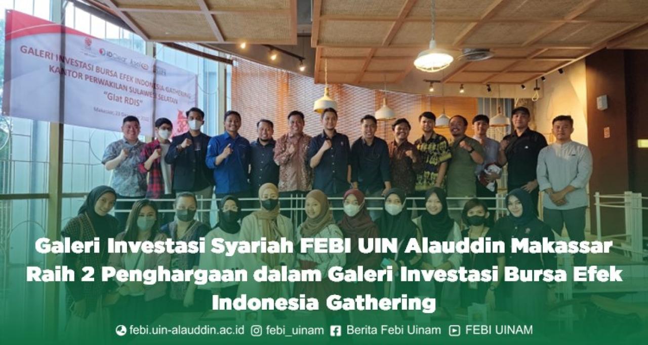 Gambar FEBI UIN Alauddin Raih 2 Penghargaan dalam Galeri Investasi Bursa Efek Indonesia Gathering