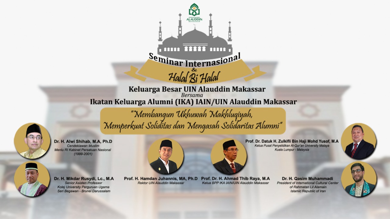 Gambar UIN Alauddin Gelar Halal Bi Halal Alumni, Hadirkan Tokoh-Tokoh Nasional